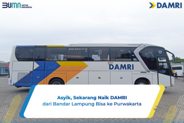 Asyik, Sekarang Naik DAMRI dari Bandar Lampung Bisa ke Purwakarta