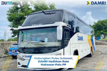 Hubungkan Pulau Sulawesi, DAMRI Hadirkan Rute Makassar-Palu PP