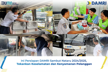 Ini Persiapan DAMRI Sambut Nataru 2024/2025, Tekankan Keselamatan dan Kenyamanan Pelanggan