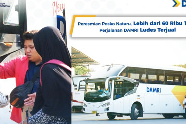 Peresmian Posko Nataru, Lebih dari 60 Ribu Tiket Perjalanan DAMRI Ludes Terjual