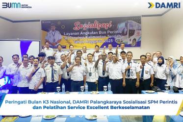 Peringati Bulan K3 Nasional, DAMRI Palangkaraya Sosialisasi SPM Perintis dan Pelatihan Service Excellent Berkeselamatan