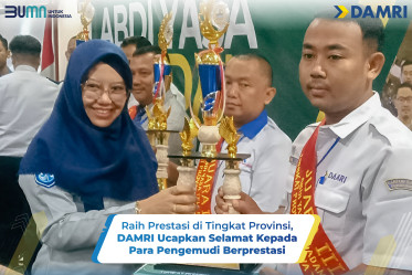 Raih Prestasi di Tingkat Provinsi, DAMRI Ucapkan Selamat Kepada Para Pengemudi Berprestasi