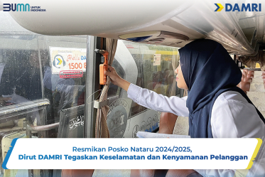 Resmikan Posko Nataru 2024/2025, Dirut DAMRI Tegaskan Keselamatan dan Kenyamanan Pelanggan