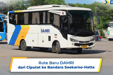 Rute Baru DAMRI, Bisa Naik dari Ciputat ke Bandara Soekarno-Hatta